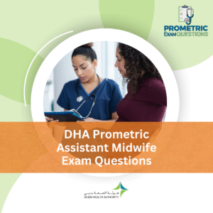 DHA Prometric Assistant Midwife Exam Questions